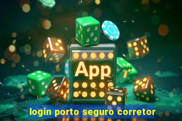 login porto seguro corretor